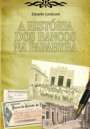 A HISTÓRIA DOS BANCOS NA PARAHYBA
